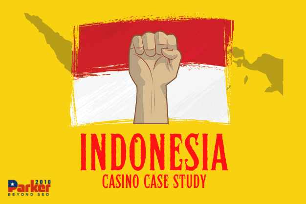 INDONESIA CASINO CASE STUDY