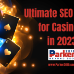 Ultimate SEO Guide for Casinos in 2023 Chicago Parker2010.com