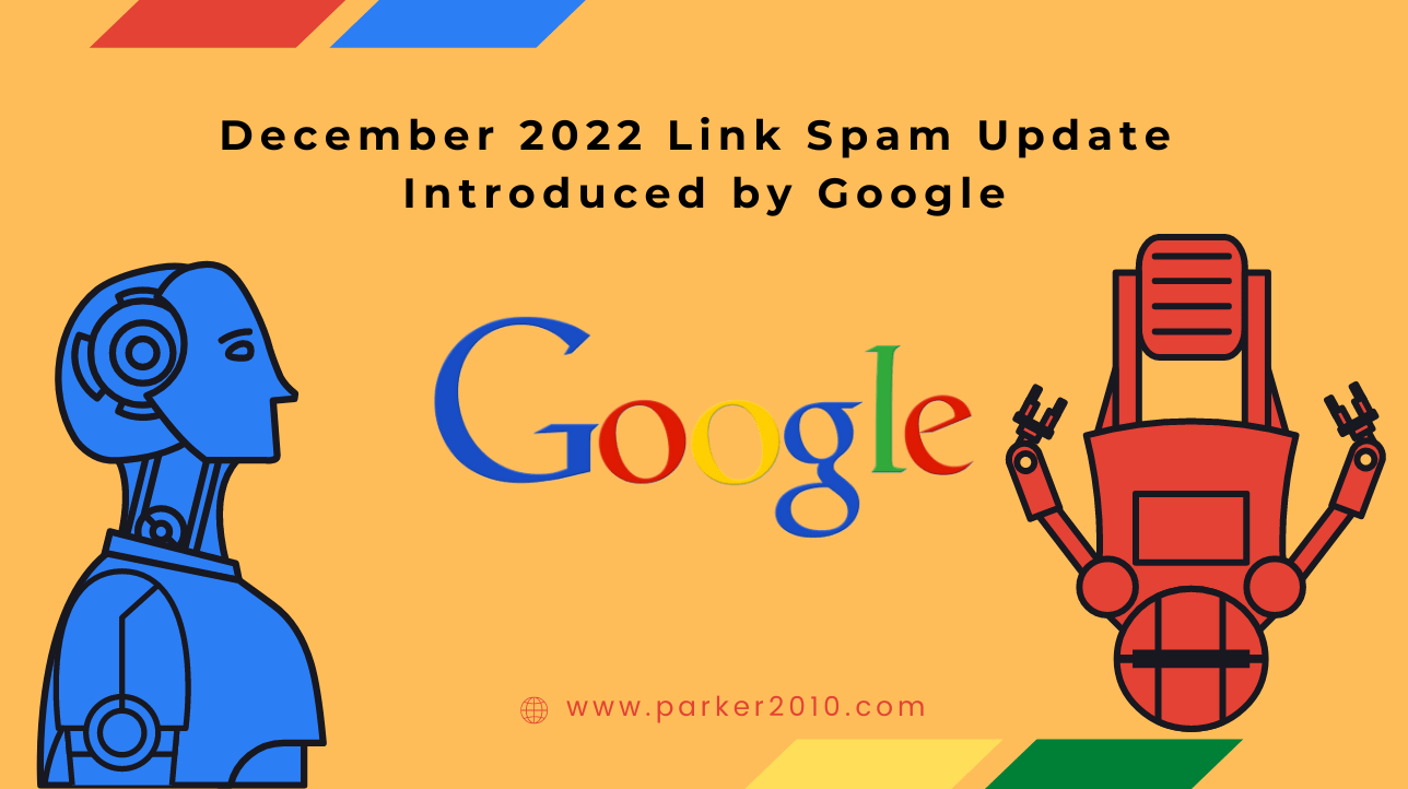 December 2022 Link Spam Update Introduced by Google Parker2010