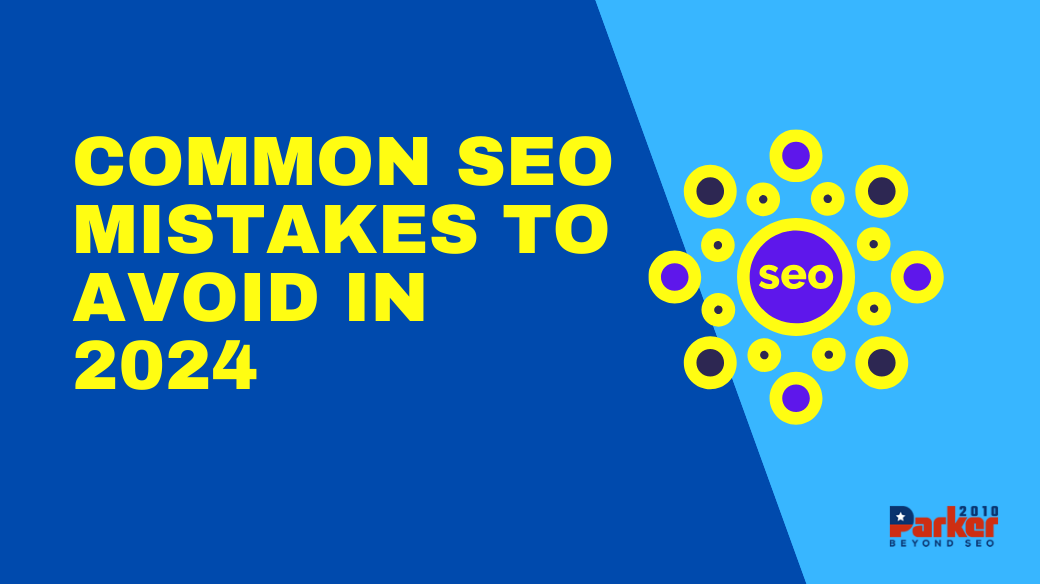 Common SEO Mistakes to Avoid in 2024