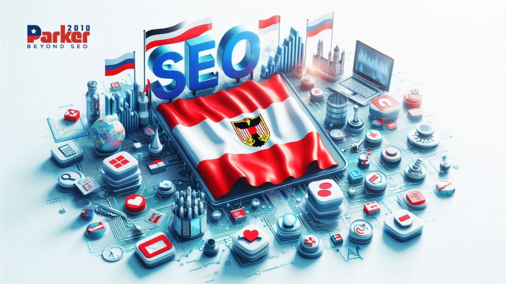 Why Parker2010 is the Go-To SEO Agency for Austrian Enterprises