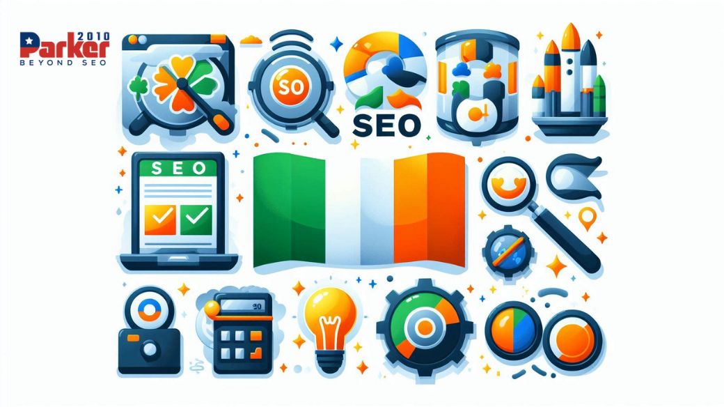 Parker2010: The Perfect SEO Partner for Irish Businesses